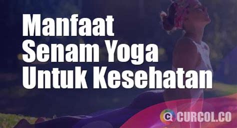 √ 7 Manfaat Senam Yoga Untuk Kesehatan