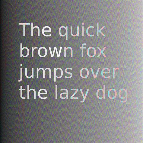 I'll: the quick brown fox jumps over the lazy dog