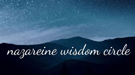 The Nazareine Wisdom Circle. Building Upon Peace As Your Ultimate Aim ...