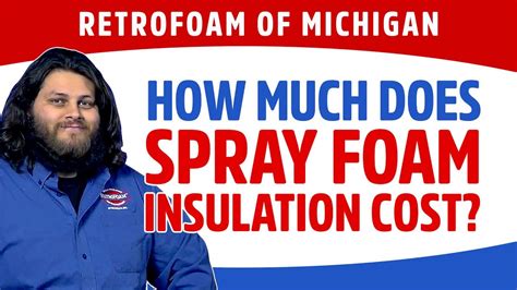 How Much Does Spray Foam Insulation Cost? - YouTube