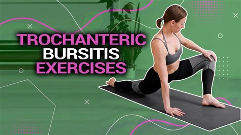 6 Best Trochanteric Bursitis Exercises For Hip Pain Relief