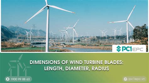 Dimensions of wind turbine blades: length, diameter, radius - PC1 EPC