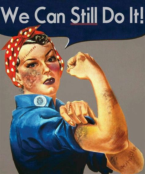 YES... YOU CAN STILL DO IT !!! | Rosie the riveter poster, Rosie the ...