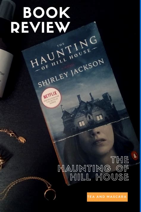 Book Review : The Haunting of Hill House - Tea and Mascara