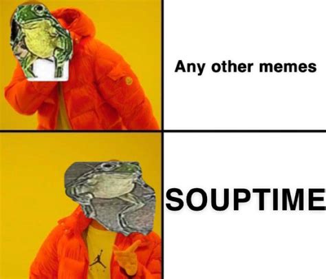 Soup Time Meme Frog