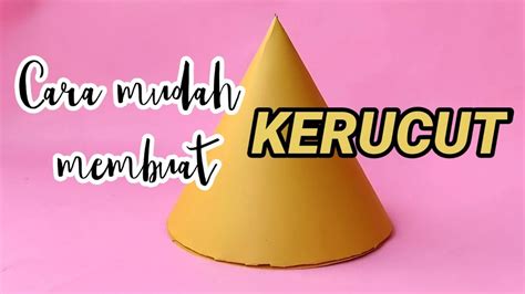 Cara mudah membuat kerucut II Jaring-jaring kerucut II How to make a ...