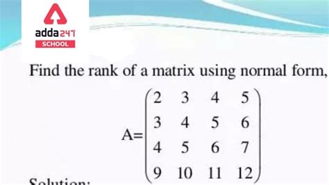 Rank of a Matrix- Definition, Solved Example, Method to find