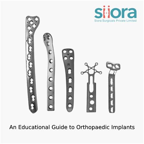 Orthopaedic Implants - An Educational Guide - Siora Surgicals Pvt. Ltd.