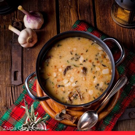 Zupa Grzybowa (Polish Christmas Mushroom Soup) Recipe - Chef's Pencil