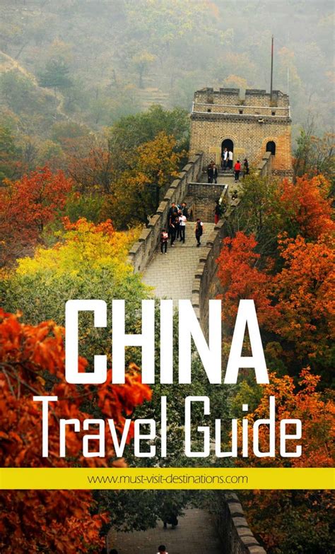 China Travel Guide – Must Visit Destinations