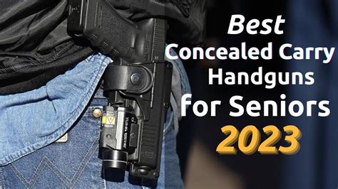 Best Concealed Carry Handguns For Seniors 2023 - YouTube