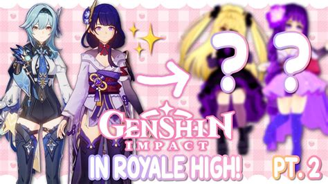 RECREATING GENSHIN CHARACTERS IN ROYALE HIGH *PART 2!* Genshin Impact ...