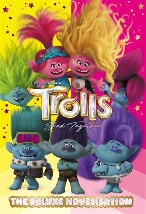 Trolls Band Together: the Deluxe Novelisation (Dreamworks): unknown ...