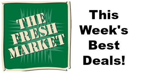 The Fresh Market Deals - May 24 - 30 - Become a Coupon Queen