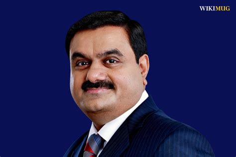 Gautam Adani Biography: Business, Age, Net Worth, Family, Wife ...