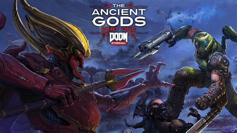 DOOM Eternal The Ancient Gods Part One To Launch In October