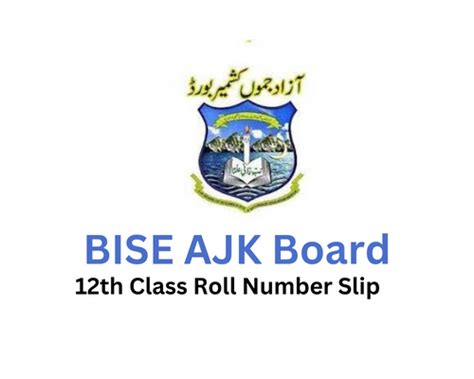 12th Class Roll No Slip 2023 BISE AJK Board - Mirpur