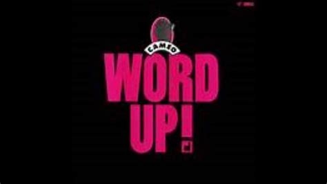 cameo word up lyrics | Word up, Song words, Words