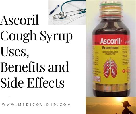 Ascoril Cough Syrup Uses, Benefits and Side Effects