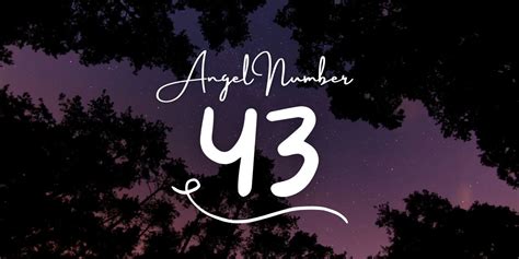 Understanding Angel Number 43 Meaning