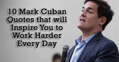 10 Mark Cuban Quotes that will Inspire You to Work Harder Every Day