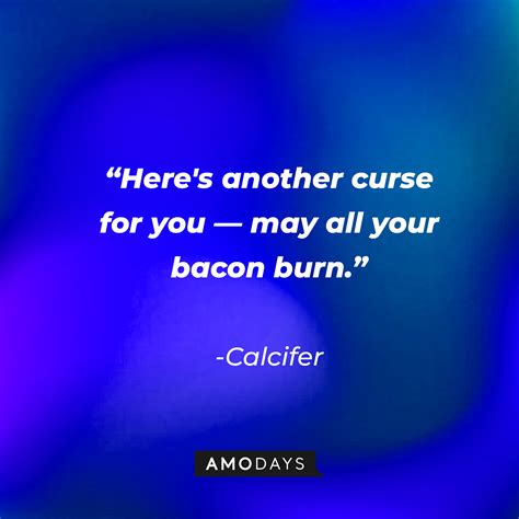 29 Calcifer Quotes From The Gorgeous Film, 'Howl's Moving Castle'