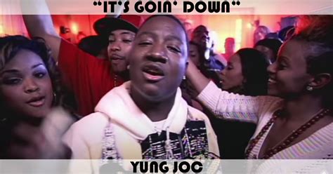 "It's Goin' Down" Song by Yung Joc | Music Charts Archive