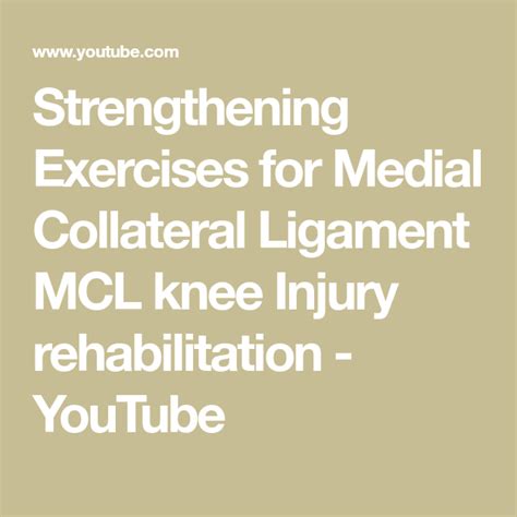 Strengthening Exercises for Medial Collateral Ligament MCL knee Injury ...