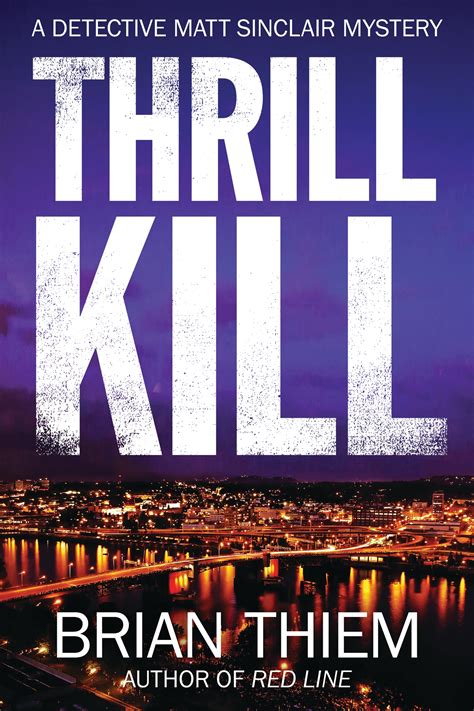 Thrill Kill by Brian Thiem - Penguin Books Australia