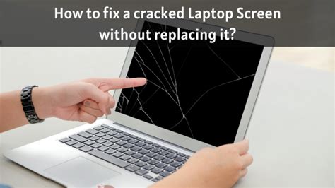 How To Fix a Cracked Laptop Screen Without Replacing It?