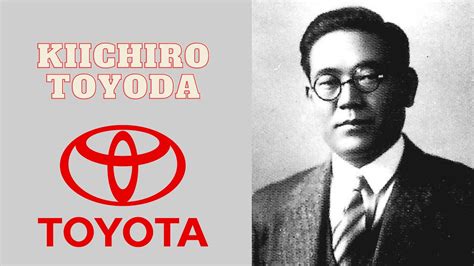 Kiichiro Toyoda - YouTube