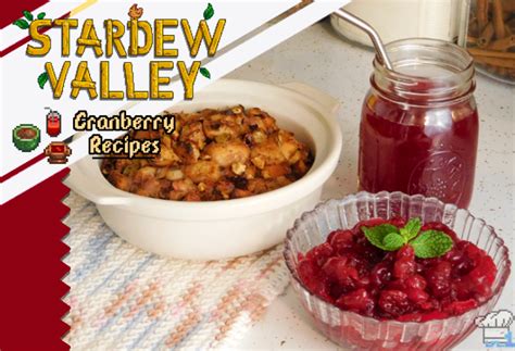 Stardew Valley – Cranberry Sauce, Cranberry Candy, & Stuffing – Lvl.1 Chef