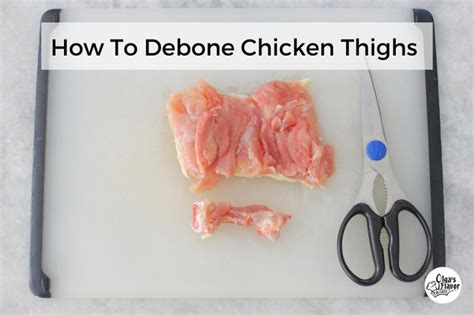 How to Debone Chicken Thighs - Olga's Flavor Factory