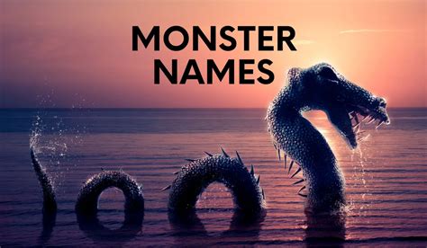 Monster Names: 400+ Scary, Spooky & Fun Names For Monsters