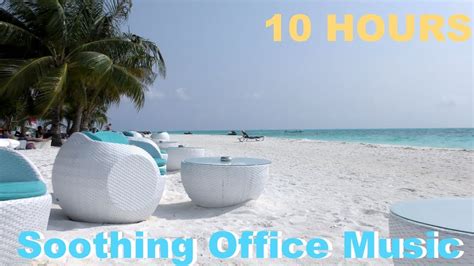 Music for Office: 10 HOURS Music for Office Playlist and Music For ...