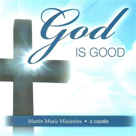 God Is Good CD by Marin Music Ministries - Melt the Heart