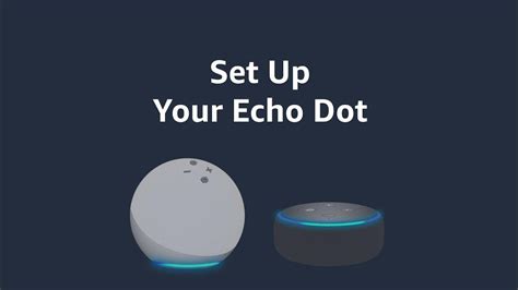 Amazon Alexa: Set Up Your Echo Dot - YouTube