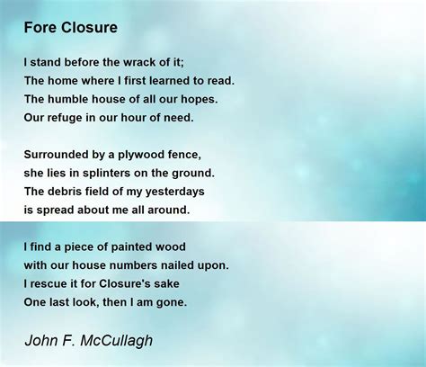 Fore Closure by John F. McCullagh - Fore Closure Poem