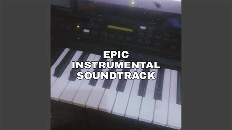 Epic Instrumental Soundtrack - YouTube Music