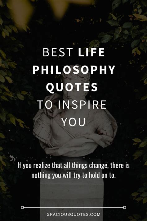 63 Of The Best Life Philosophy Quotes To Inspire You Gracious Quotes ...