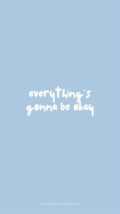 Pastel Blue Aesthetic Wallpaper Quotes | Everything's going to be okay ...