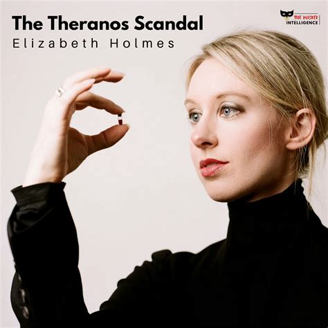 The Theranos Scandal — The Masked Intelligence