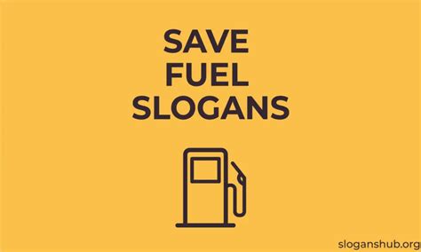 200 Catchy Fuel Slogans, Save Fuel Saying & Fossil Fuel Slogans