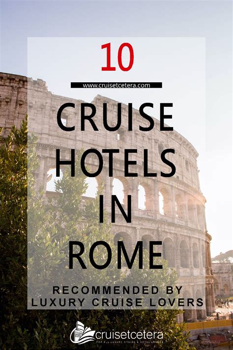 10 CRUISE HOTELS IN ROME - CRUISE PORT HOTELS IN A MAGICAL CITY