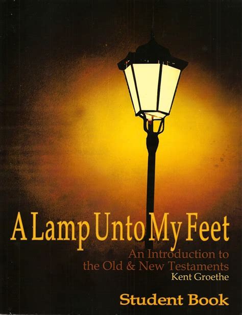 A Lamp Unto My Feet: An Introduction to the Old & New Testament C-6010 ...