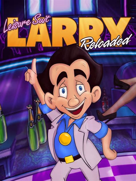 Leisure Suit Larry Reloaded | Eurogamer.net