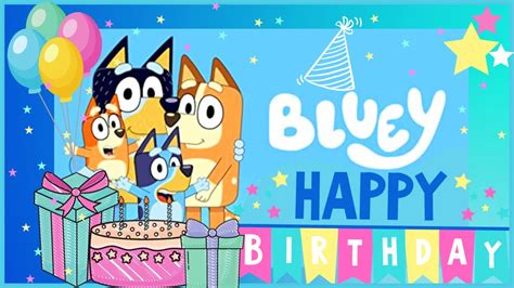 Happy Birthday Bluey Bluey Birthday Song Bluey Bluey Songs | Images and ...