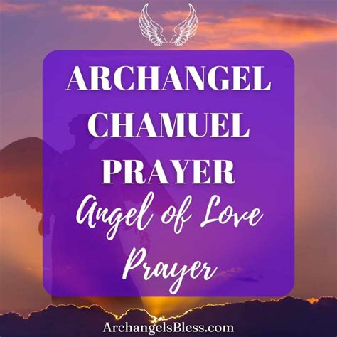 Angel Chamuel Prayer | Archangel Of Love Prayer