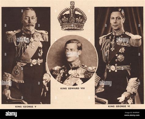 HOUSE OF WINDSOR. King George V; King Edward VIII; King George VI 1937 ...