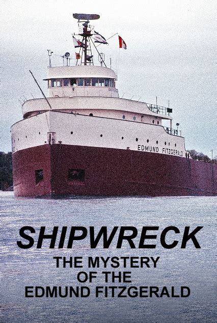 Shipwreck: The Mystery of the Edmund Fitzgerald (1995) | PrimeWire